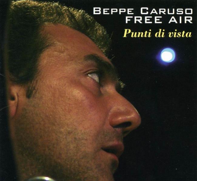 beppe caruso and free air punti di vista