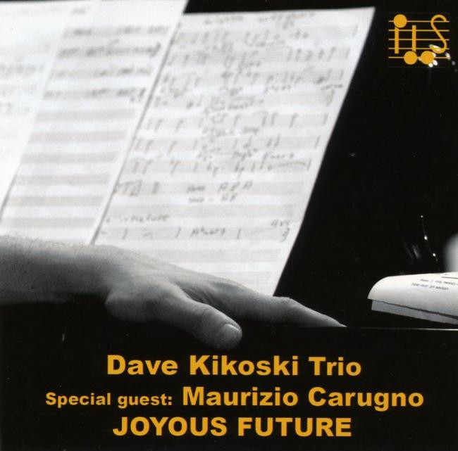 dave kikoski joyous future